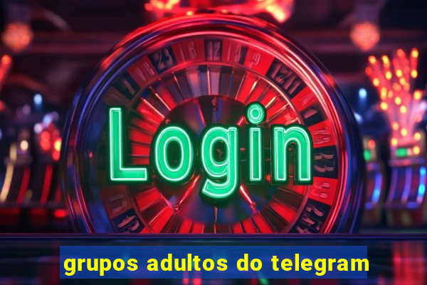 grupos adultos do telegram